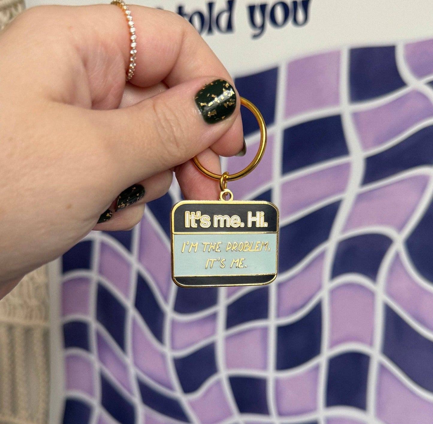 It’s me Hi I’m the problem It’s me keychain