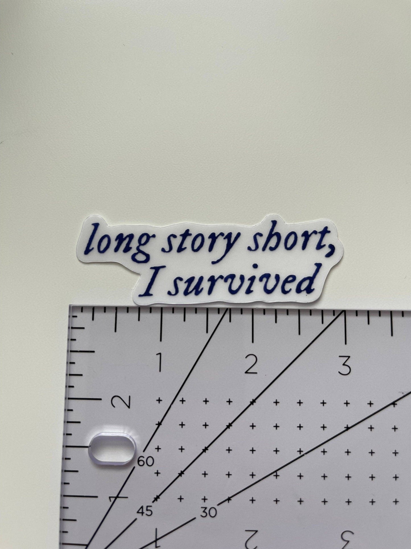 Long story short, I survived sticker