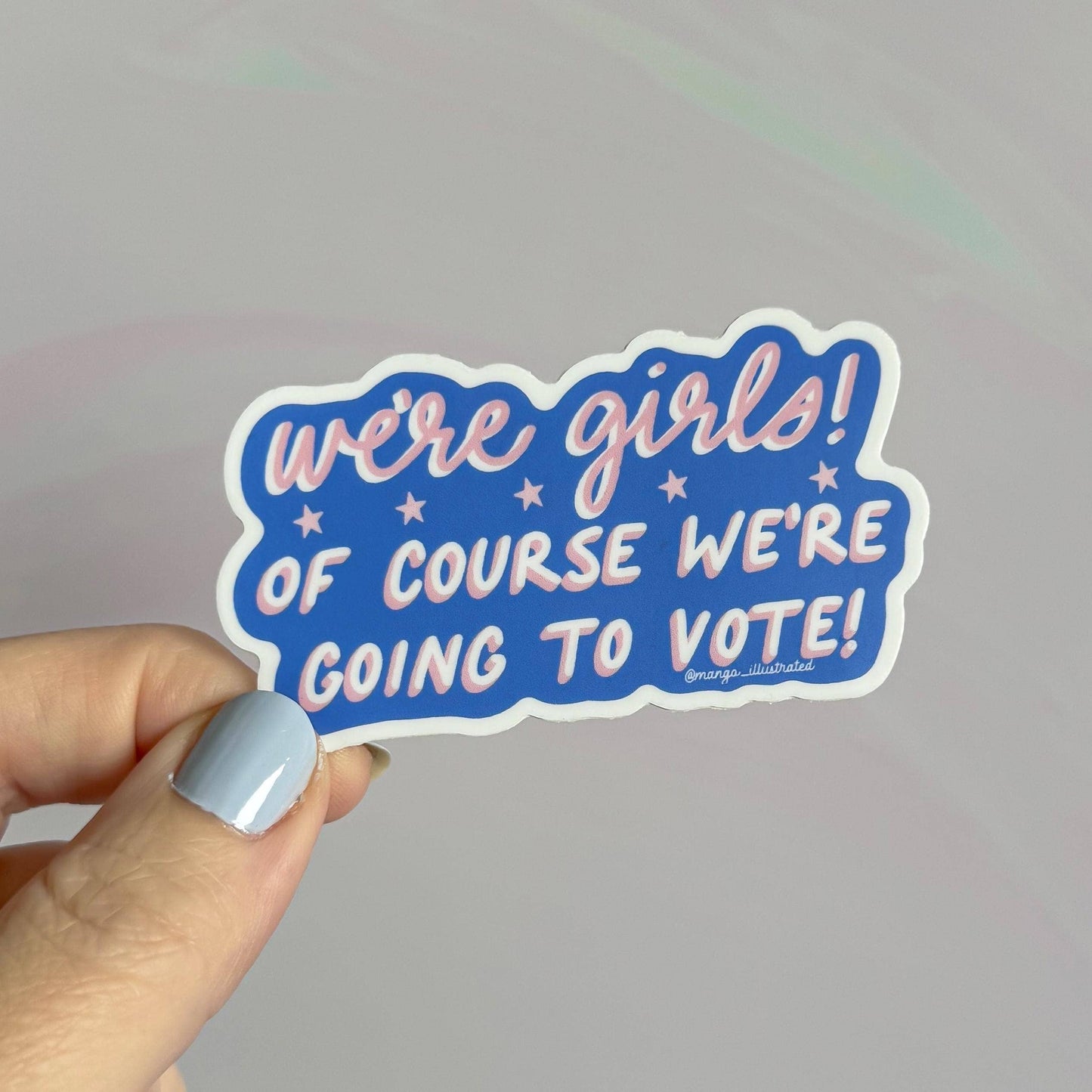 We're girls we vote sticker