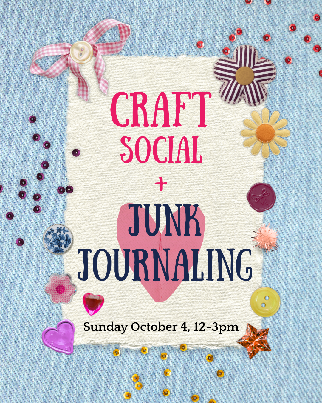 Craft Social + Junk Journal Meetup - October 4