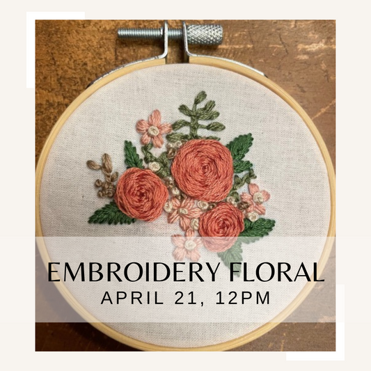 Embroidery Floral with Miranda - April 21