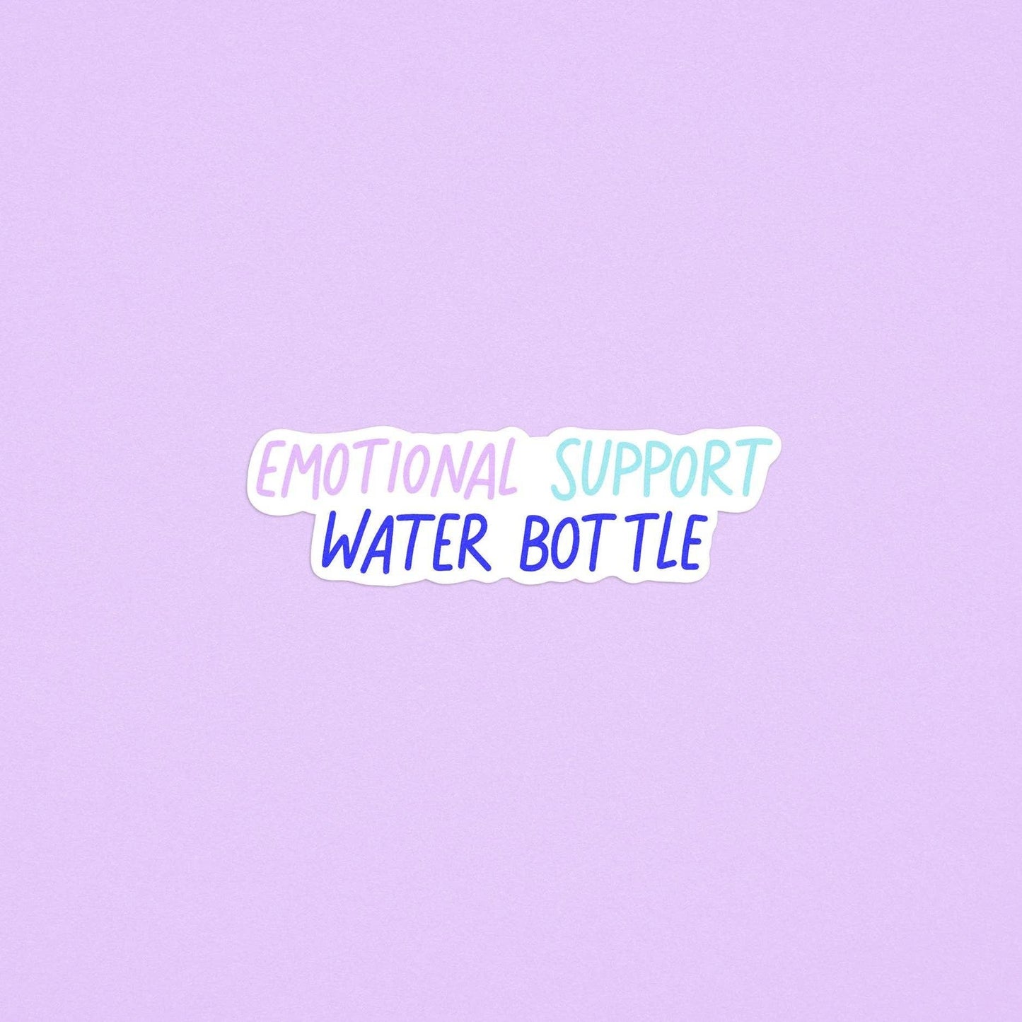 Emotional support water bottle sticker
