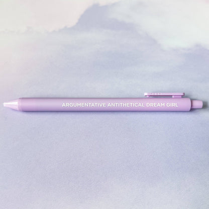 Argumentative Antithetical Dream Girl gel pen
