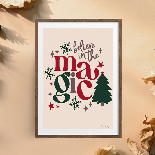 Believe in The Magic Art Print