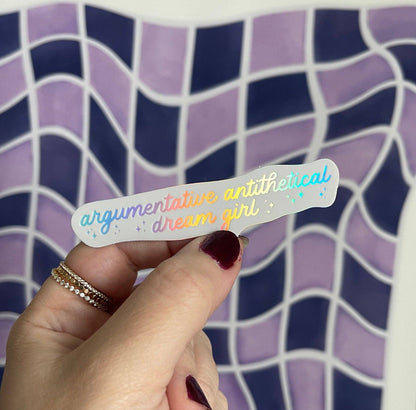 Holographic Argumentative Antithetical Dream Girl sticker