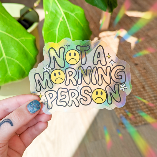 Not a morning person suncatcher sticker