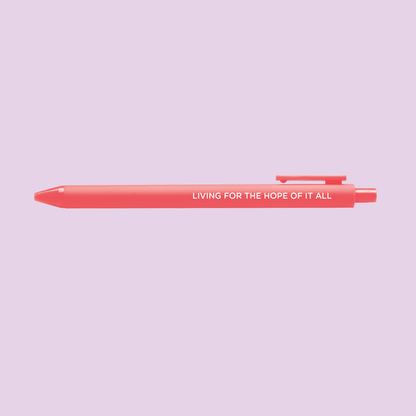 Living For the Hope of it All gel pen