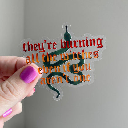 They're burning all the witches sticker