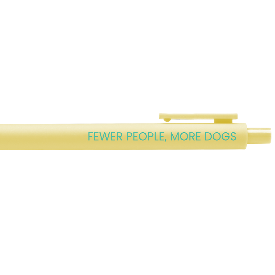 Fewer People, More Dogs Gel Pen