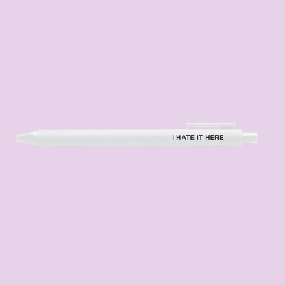 I hate it here gel pen