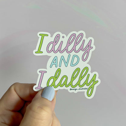 Dilly dally sticker