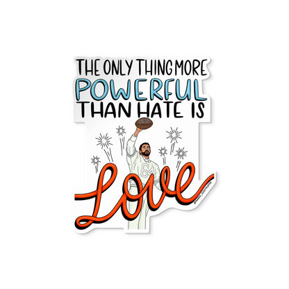 Love is More Powerful sticker