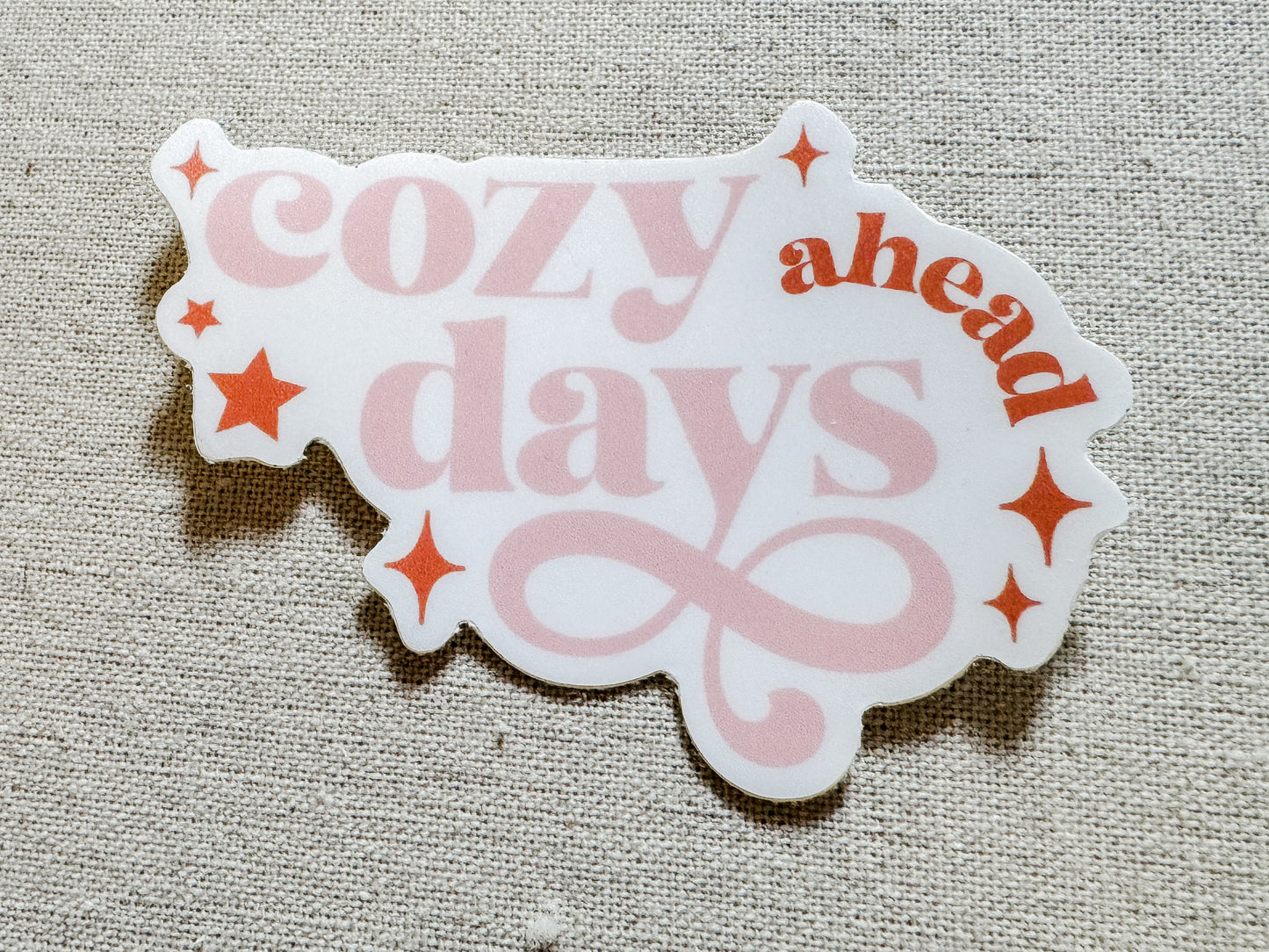 Cozy Days Ahead Vinyl Sticker