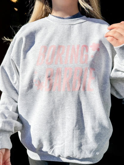 Boring Barbie sweatshirt