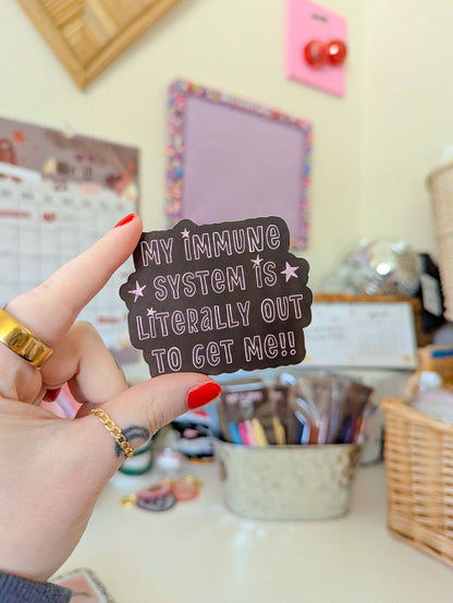 Immune system out to get me! matte sticker