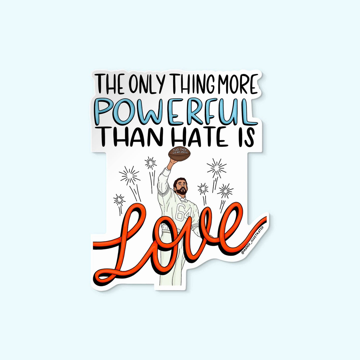 Love is More Powerful sticker