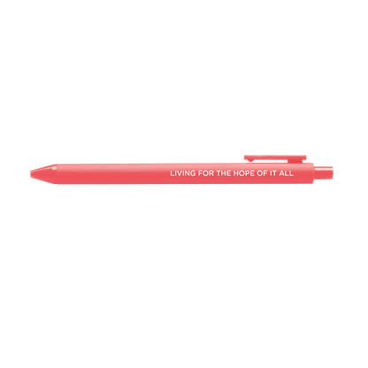 Living For the Hope of it All gel pen