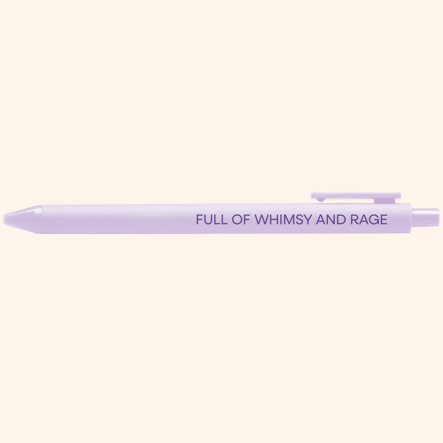 Full of Whimsy and Rage pen