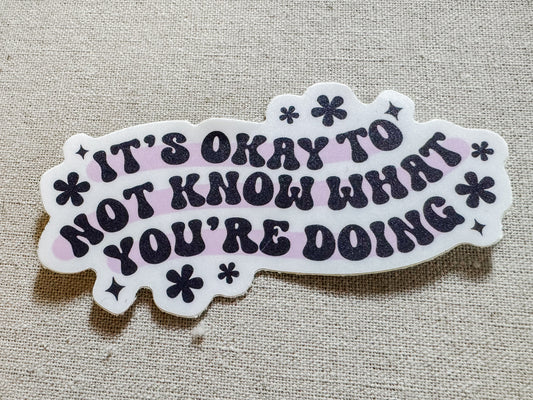 It’s Okay Vinyl Sticker