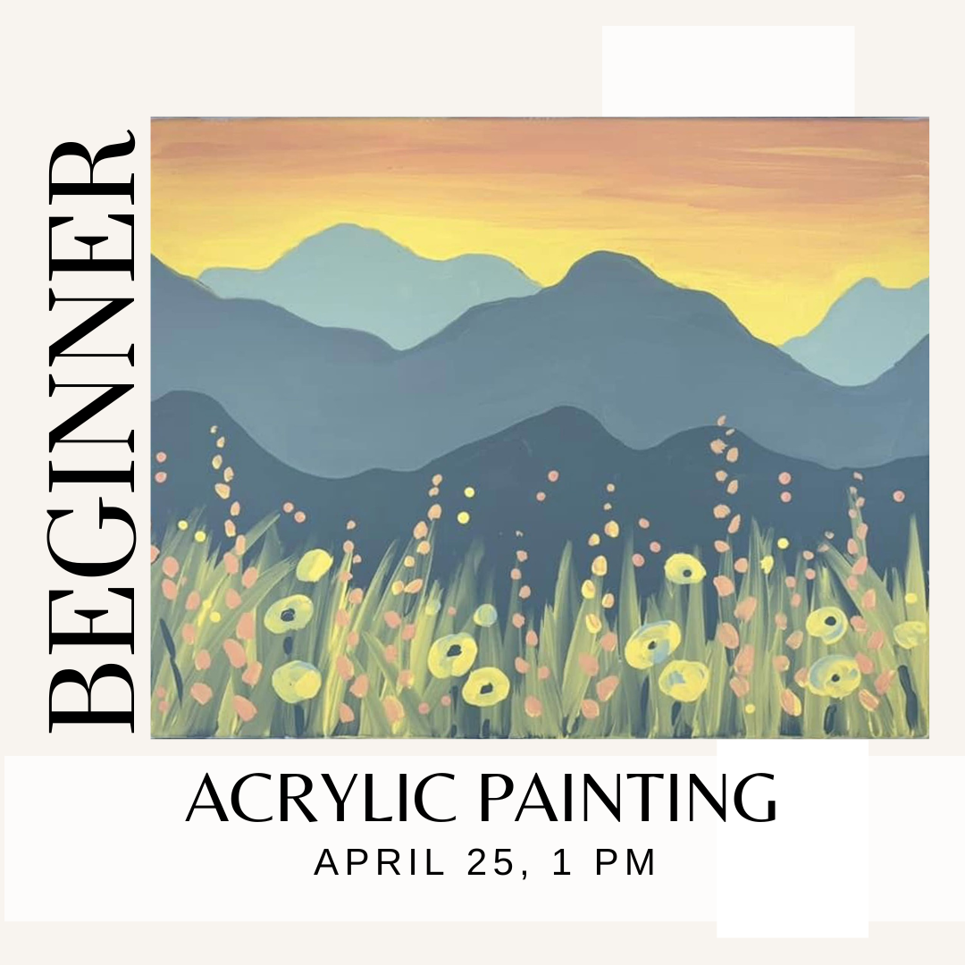 Beginner Acrylic Painting with Michelle - April 25