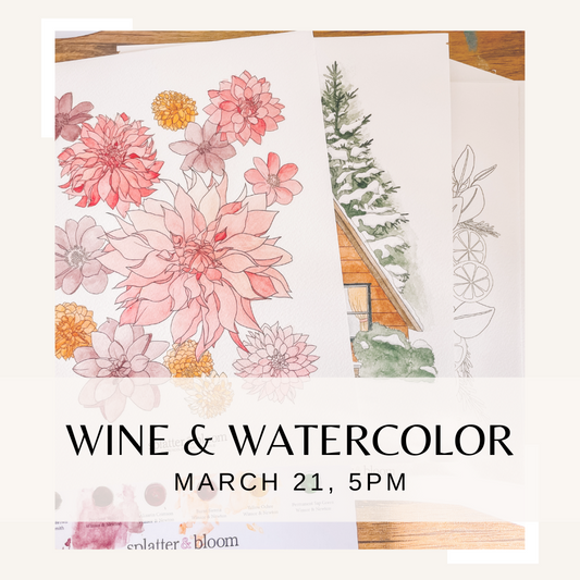 Wine & Watercolor - March 21