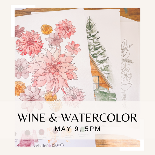 Wine & Watercolor - May 9