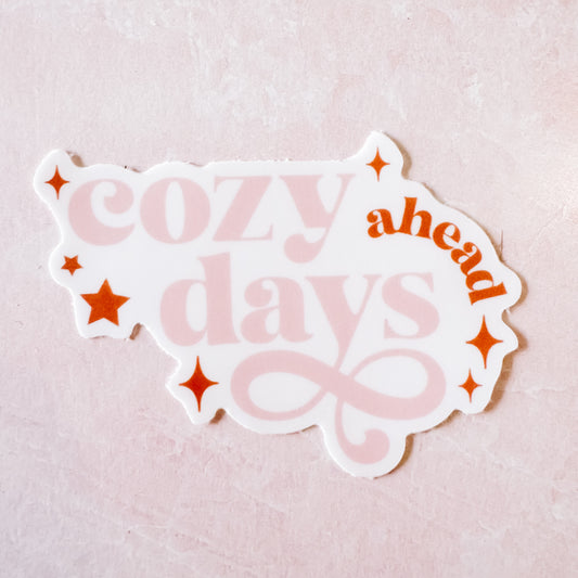 Cozy Days Ahead Vinyl Sticker