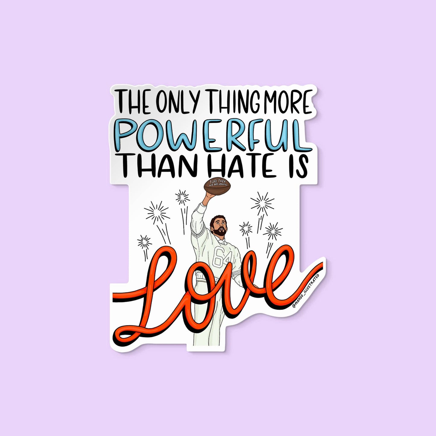 Love is More Powerful sticker