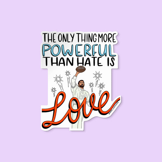 Love is More Powerful sticker