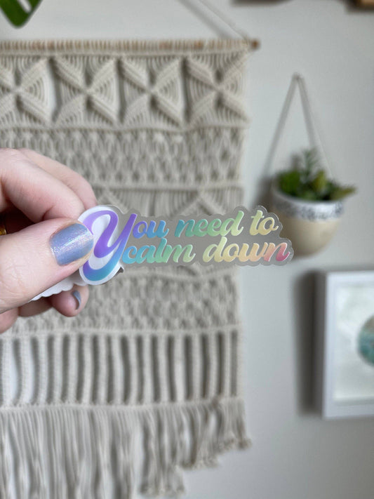 You need to calm down rainbow sticker