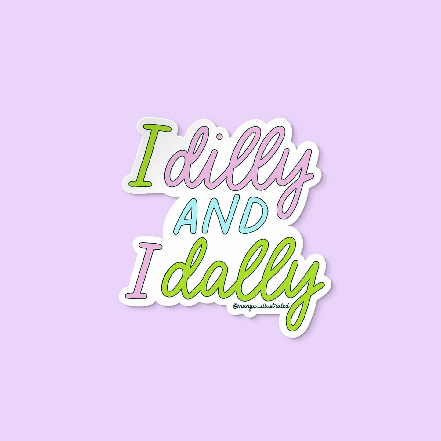Dilly dally sticker