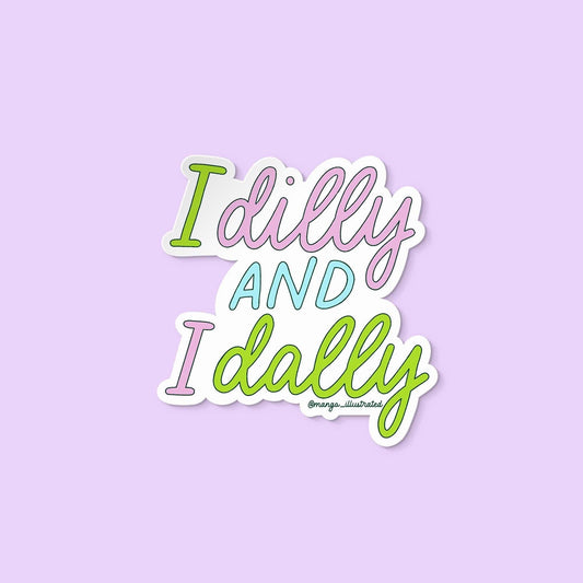 Dilly dally sticker