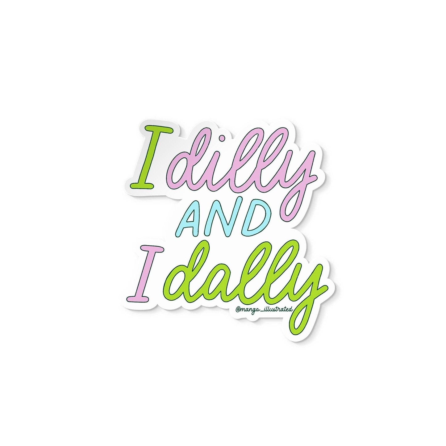 Dilly dally sticker