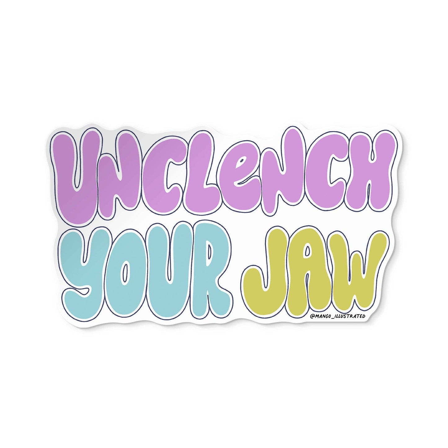 Unclench Your Jaw Mental Health Illustrated Sticker