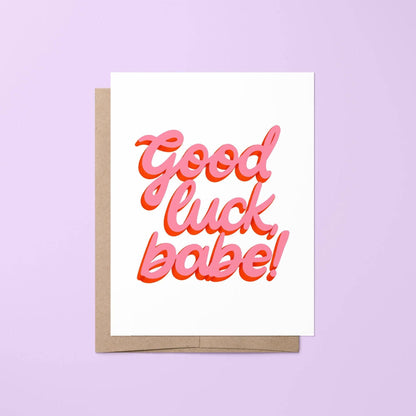 Good luck babe greeting card