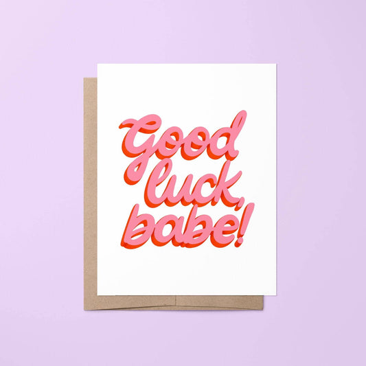 Good luck babe greeting card
