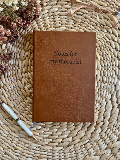 Notes for my Therapist Leatherette Journal